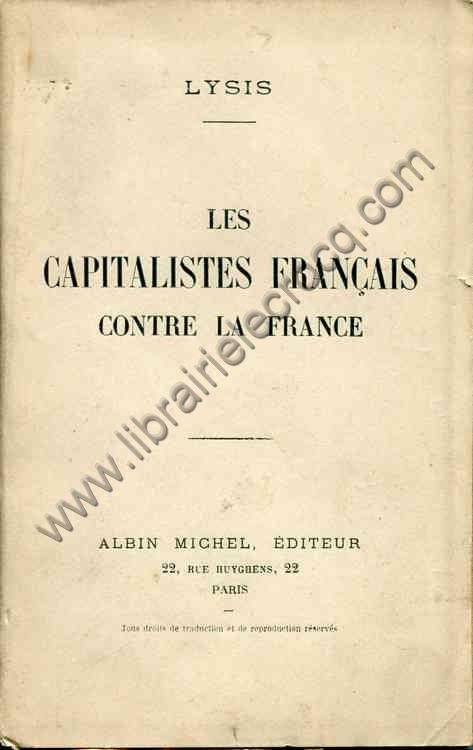 LYSIS , Les capitalistes français contre la France LYSIS , Les capitalistes français contre la France