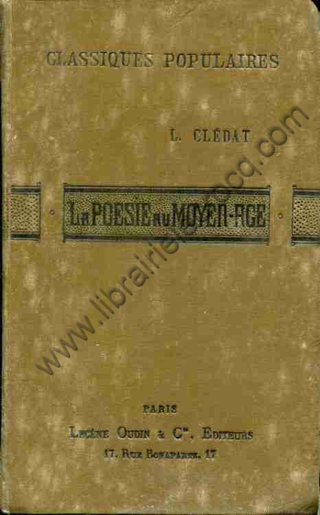 CLEDAT Léon La poésie lyrique et satirique en Fran...