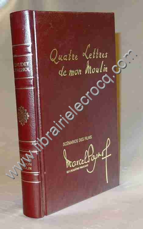 PAGNOL Marcel, Quatre Lettres de mon Moulin . Films ... PAGNOL Marcel, Quatre Lettres de mon Moulin . Films ...