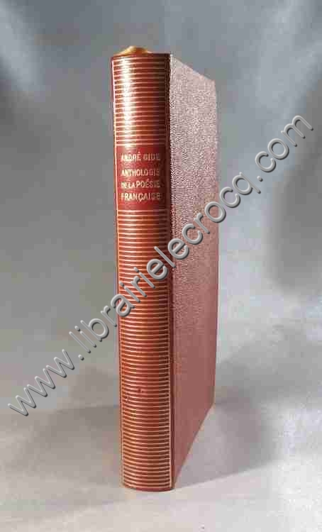 GIDE André, Anthologie de la poésie française . A... GIDE André, Anthologie de la poésie française . A...